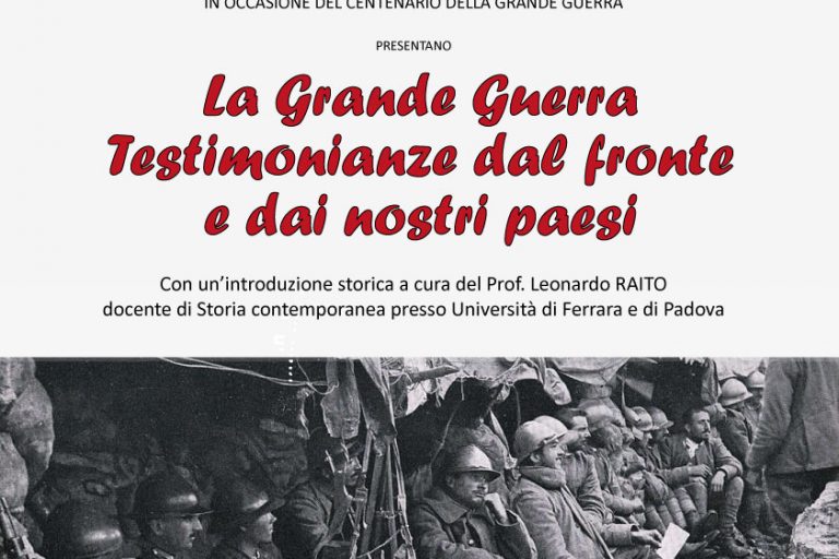 La Grande Guerra Testimonianze dal fronte e dai nostri paesi