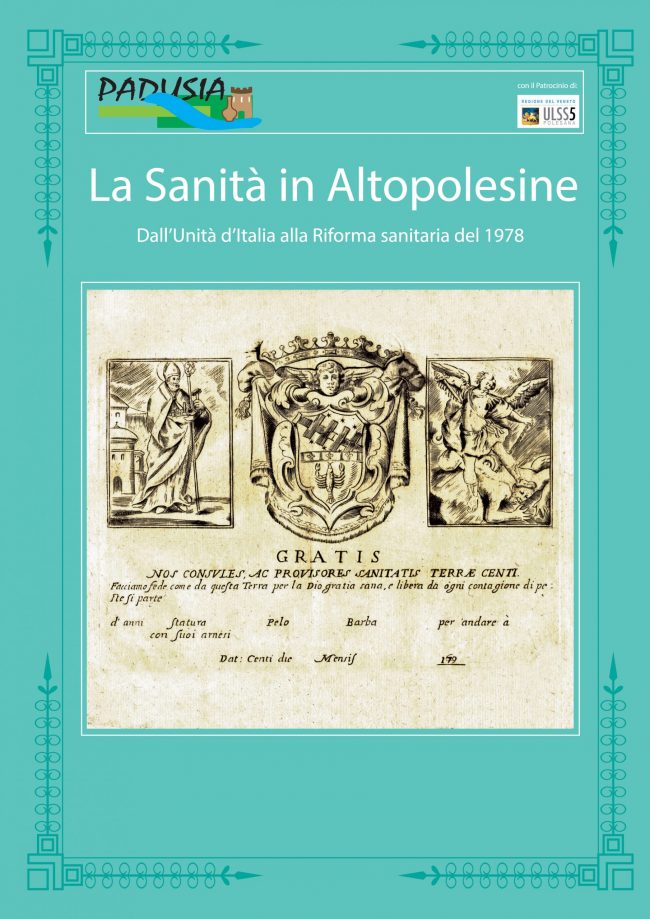 La Sanità in Alto Polesine. Dall’Unità d’Italia alla Riforma sanitaria del 1978 La Sanità in Alto Polesine. Dall’Unità d’Italia alla Riforma sanitaria del 1978